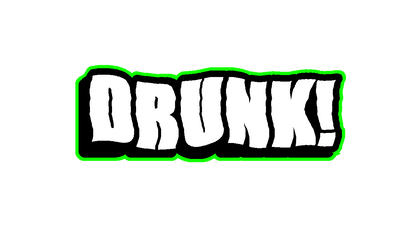 "POP!" DRUNK Custom Text